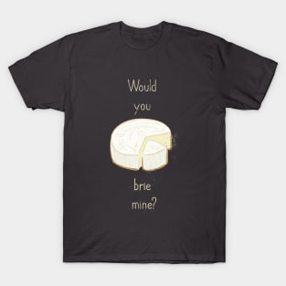 Brie Mine T-Shirt